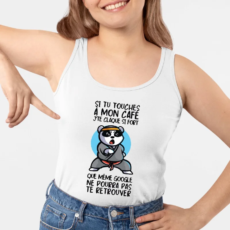 Eco friendly made long lasting tanks -Débardeur Femme Si tu touches à mon café je te claque