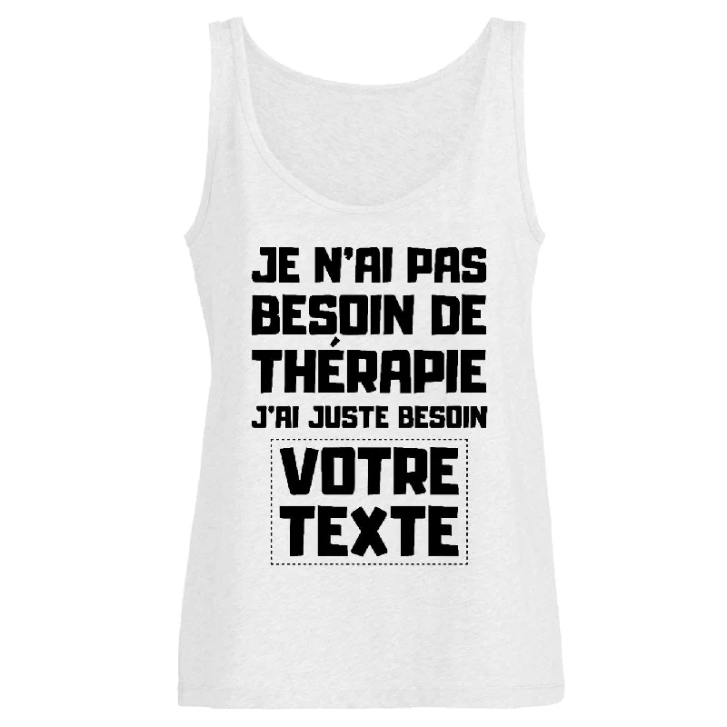 Shelf bra camisoles for sleeping -Débardeur Femme Personnalisé Je n'ai pas besoin de thérapie "votre texte"