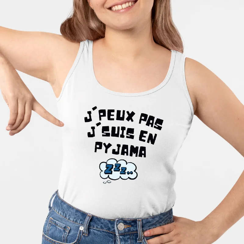 Designer tanks luxury brand -Débardeur Femme J'peux pas j'suis en pyjama