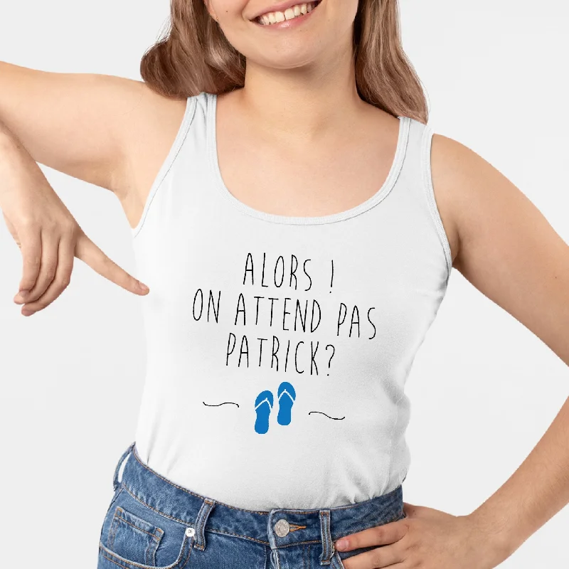 Designer tanks for the professional -Débardeur Femme On attend pas Patrick